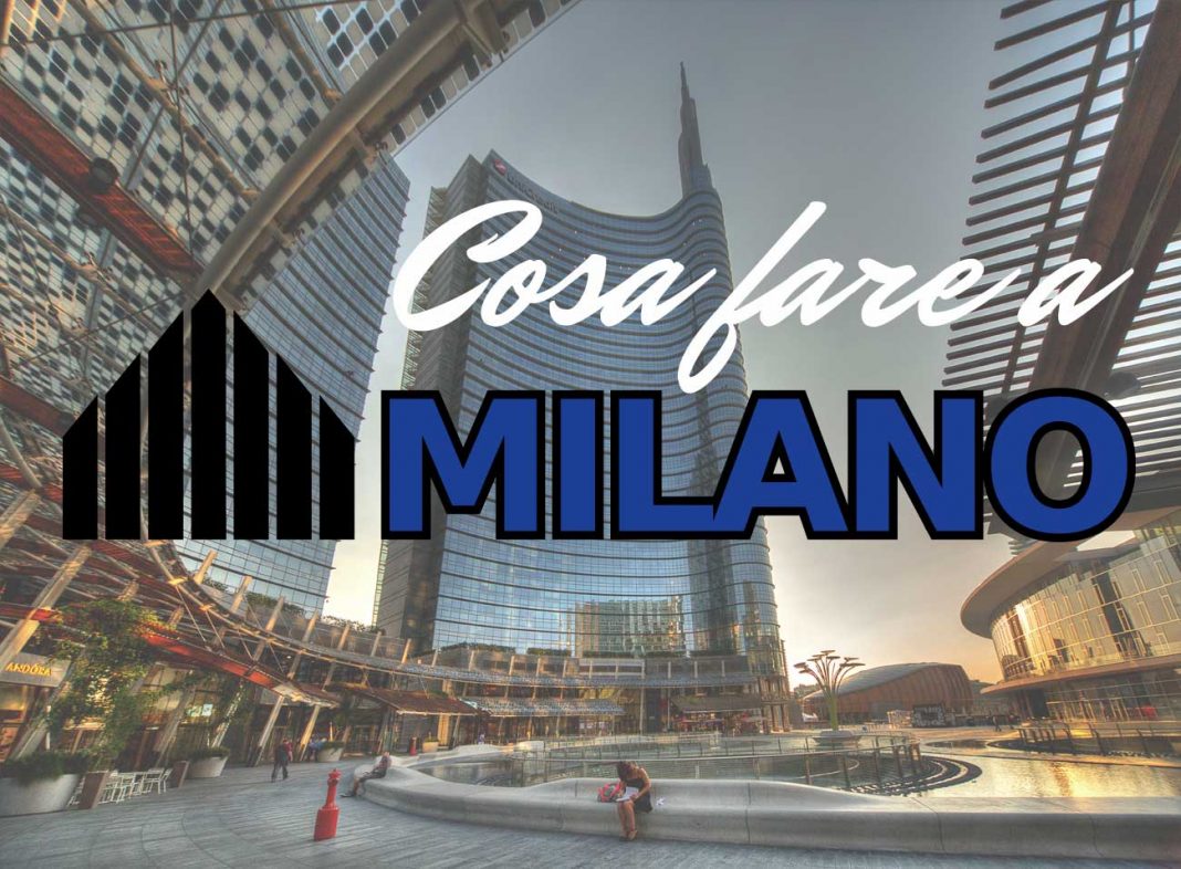 Cosa fare a Milano